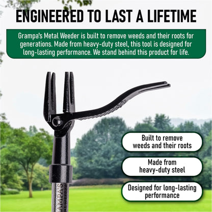 Grampa's Metal Weeder - Stand Up Weed Puller Tool with Steel Long Handle - Made with All Steel Handle & 4-Claw Steel Head - Easily Remove Weeds Without Bending, Pulling, or Kneeling (Black)